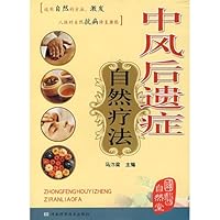 stroke sequelae natural therapies(Chinese Edition)