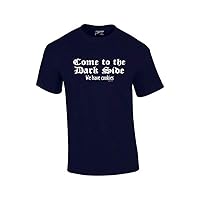Come to The Dark Side We Have Cookies Funny Novelty Retro Cool Humorous Classic Oneliner Tee -navy-4xl