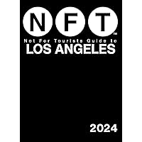 Not For Tourists Guide to Los Angeles 2024