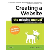 Creating a Website: The Missing Manual Creating a Website: The Missing Manual Paperback