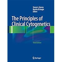 The Principles of Clinical Cytogenetics The Principles of Clinical Cytogenetics Paperback eTextbook Hardcover