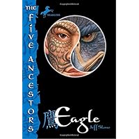 The Five Ancestors Book 5: Eagle The Five Ancestors Book 5: Eagle Paperback Kindle Hardcover Audio CD