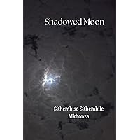 Shadowed moon (Bright light) Shadowed moon (Bright light) Kindle Paperback