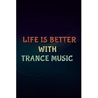 Christmas gifts: Life is Better with Trance Music Vintage Electronic Dance Good: Trance Music, Gifts for Women, Mom Grandma Sister Best Friend ... Valentine's Thanksgiving Mothers Day Chris
