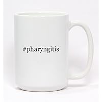 #pharyngitis - Hashtag Ceramic Coffee Mug 15oz