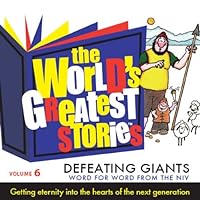 The World's Greatest Stories Vol. 6 - Defeating Giants NIV The World's Greatest Stories Vol. 6 - Defeating Giants NIV Audible Audiobook Audio CD