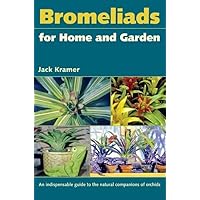 Bromeliads for Home and Garden Bromeliads for Home and Garden Paperback Hardcover