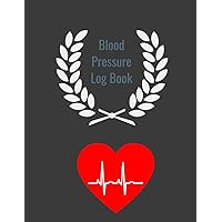 Blood Pressure Log Book: Daily weekly monthly yearly log readings record and monitor at home handy size Log book so you have a record to show your doctor Blood Pressure Log Book: Daily weekly monthly yearly log readings record and monitor at home handy size Log book so you have a record to show your doctor Paperback