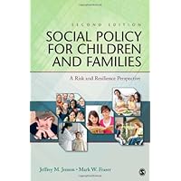 Social Policy for Children and Families: A Risk and Resilience Perspective Social Policy for Children and Families: A Risk and Resilience Perspective Paperback Mass Market Paperback