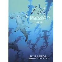 Fishes: An Introduction to Ichthyology Fishes: An Introduction to Ichthyology Hardcover Paperback