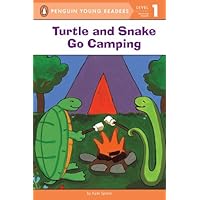 Turtle and Snake Go Camping (Penguin Young Readers, Level 1) Turtle and Snake Go Camping (Penguin Young Readers, Level 1) Paperback Kindle Hardcover