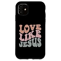 iPhone 11 Love Like Jesus God Christian Case