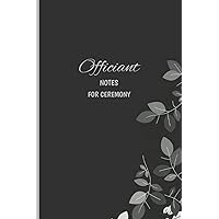 Officiant Book for Ceremony: Beautiful Officiant Book for Wedding Ceremony. Black Wedding Officiant Notebook to Write Vows, Speeches, and Notes