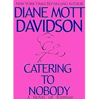Catering to Nobody (Goldy Schulz Book 1) Catering to Nobody (Goldy Schulz Book 1) Kindle Mass Market Paperback Audible Audiobook Hardcover Paperback Audio CD