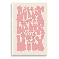 SKYSUKEY Better Late Than Ugly Funny Wall Art Prints, Retro Wall Art, Pink Vintage Poster, Girly Wall Decor, Inspiring Quote Poster for Girls, Woman, Room Decor for Girl's Room, College Dorm, Framed