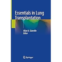 Essentials in Lung Transplantation Essentials in Lung Transplantation Kindle Hardcover Paperback