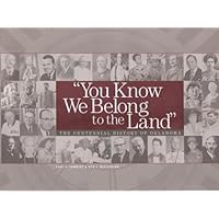 You Know We Belong to the Land: The Centennial History of Oklahoma You Know We Belong to the Land: The Centennial History of Oklahoma Hardcover