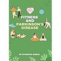 Fitness and Parkinson's Disease Fitness and Parkinson's Disease Paperback