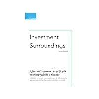 Investment Surroundings version française (French Edition)