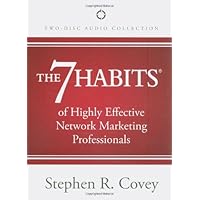 The 7 Habits of Highly Effective Network Marketing Professionals The 7 Habits of Highly Effective Network Marketing Professionals Audio CD