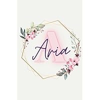Girl Name Aria Women Notebook Stationary Supplies for Kids Teens Girls Journal School Notepad 100 Pages White Blank Lined 6x9' Flower Colourful Light Green Adorable Design Gift Present Girl Name Aria Women Notebook Stationary Supplies for Kids Teens Girls Journal School Notepad 100 Pages White Blank Lined 6x9' Flower Colourful Light Green Adorable Design Gift Present Paperback