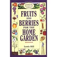 Fruits and Berries for the Home Garden Fruits and Berries for the Home Garden Paperback Hardcover