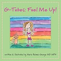 G-Tubes: Fuel Me Up (The Strength of My Scars)