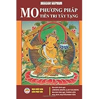 MO - Phương pháp tiên tri Tây Tạng: Những chỉ dẫn thực hành cụ thể và ý nghĩa (Vietnamese Edition) MO - Phương pháp tiên tri Tây Tạng: Những chỉ dẫn thực hành cụ thể và ý nghĩa (Vietnamese Edition) Paperback