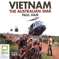 Vietnam: The Australian War Vietnam: The Australian War Audible Audiobook Kindle Hardcover Paperback MP3 CD