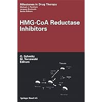 HMG-CoA Reductase Inhibitors (Milestones in Drug Therapy) HMG-CoA Reductase Inhibitors (Milestones in Drug Therapy) Kindle Hardcover Paperback