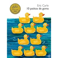 10 Little Rubber Ducks (Spanish edition): 10 Little Rubber Ducks (Spanish edition) 10 Little Rubber Ducks (Spanish edition): 10 Little Rubber Ducks (Spanish edition) Hardcover