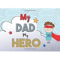 My Dad My Hero: Fill in the blank book with prompts | What I Love About Dad Book | Father's Day | Birthday Gifts From Kids (Gifts For Dad)