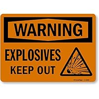 SmartSign 10 x 14 inch “Warning - Explosives, Keep Out” OSHA Sign, Digitally Printed, 55 mil HDPE Plastic, Black and Orange