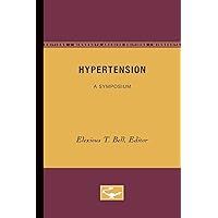 Hypertension: A Symposium Hypertension: A Symposium Paperback Hardcover
