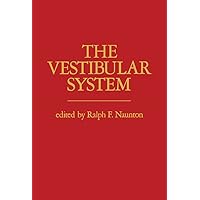 The Vestibular System The Vestibular System Kindle Hardcover Paperback