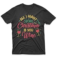 Costume Agent All I Want for Christmas is Wine Holiday Season Gift Funny Sweatshirt or T-Shirt for Mens and Womens