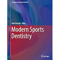 Modern Sports Dentistry (Textbooks in Contemporary Dentistry)