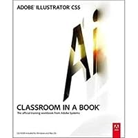 Adobe Illustrator Cs5 Classroom in a Book Adobe Illustrator Cs5 Classroom in a Book Paperback
