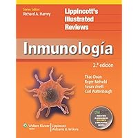 Inmunologia (Lippincott Illustrated Reviews Series) (Spanish Edition) Inmunologia (Lippincott Illustrated Reviews Series) (Spanish Edition) Kindle
