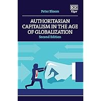 Authoritarian Capitalism in the Age of Globalization Authoritarian Capitalism in the Age of Globalization Hardcover Paperback