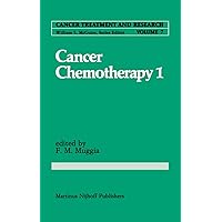 Cancer Chemotherapy 1 (Cancer Treatment and Research, 7) Cancer Chemotherapy 1 (Cancer Treatment and Research, 7) Hardcover Paperback