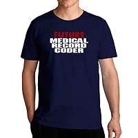 Future Medical Record Coder T-Shirt