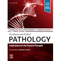 Goodman and Fuller’s Pathology: Implications for the Physical Therapist Goodman and Fuller’s Pathology: Implications for the Physical Therapist Hardcover eTextbook