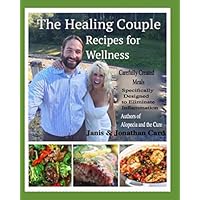 The Healing Couple: Recipes For Wellness (Alopecia and the Cure)