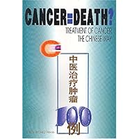 Treatment of Cancer the Chinese Way Treatment of Cancer the Chinese Way Paperback