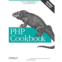 PHP Cookbook: Solutions and Examples for PHP Programmers PHP Cookbook: Solutions and Examples for PHP Programmers Paperback