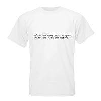 Don't Fear The Enemy That Attacks You, but The Fake Friends That hugs You. T-Shirt White
