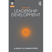 Applied Leadership Development: Nine Elements of Leadership Mastery (Leadership: Research and Practice) Applied Leadership Development: Nine Elements of Leadership Mastery (Leadership: Research and Practice) Kindle Paperback Hardcover