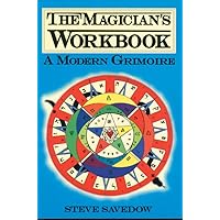 The Magician's Workbook: A Modern Grimoire The Magician's Workbook: A Modern Grimoire Paperback Kindle