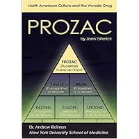 Prozac: North American Culture and the Wonder Drug (Antidepressants) Prozac: North American Culture and the Wonder Drug (Antidepressants) Library Binding Paperback